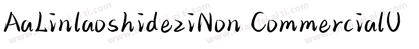 AaLinlaoshideziNon CommercialUse字体转换
